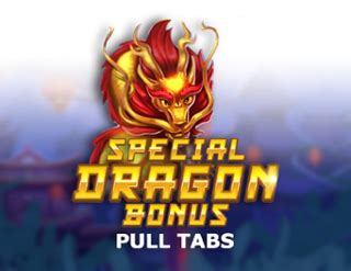 Special Dragon Bonus Pull Tabs Blaze